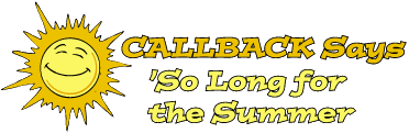 CALLBACK Says 'So Long for the Summer