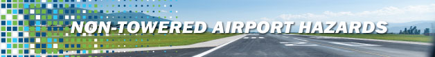 Non-Towered Airport Hazards