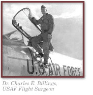 Dr. Charles E. Billings, USAF Flight Surgeon