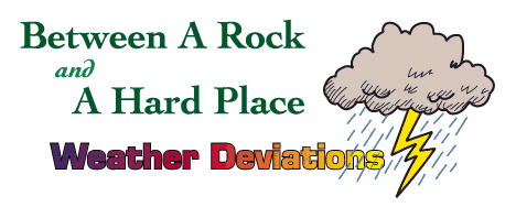 Between a Rock and a Hard Place Weather Deviations